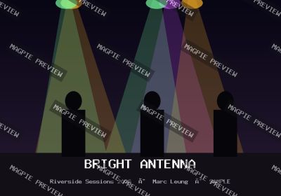 Bright Antenna · Riverside Sessions 2026 · #013
