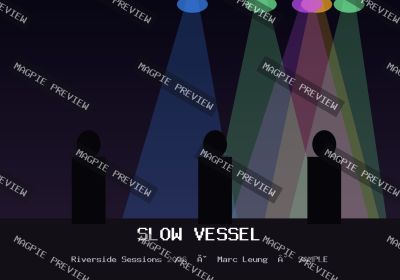 Slow Vessel · Riverside Sessions 2026 · #010