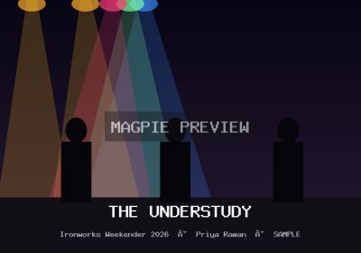 The Understudy · Ironworks Weekender 2026 · #010